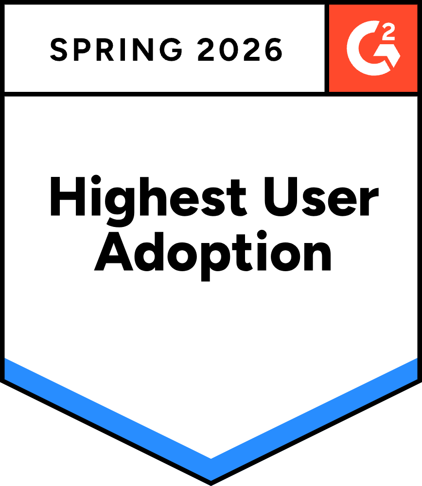 Awarded Highest User Adoption - Spring 2026 by G2 market reports