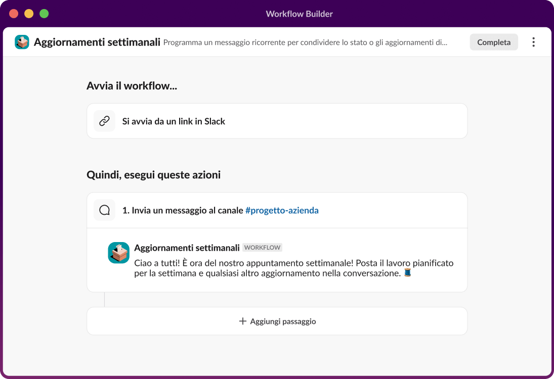 Workflow builder descrive le fasi per inviare un messaggio a un canale e aggiungere ulteriori passaggi.