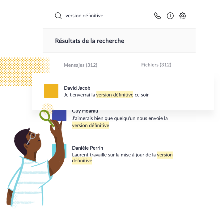 Une seule zone de recherche pour un accès immédiat à toutes les données.