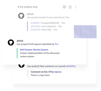 Get updates from apps like GitHub in your workflow.