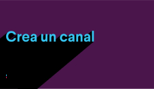 Vídeo sobre cómo crear tus propios canales