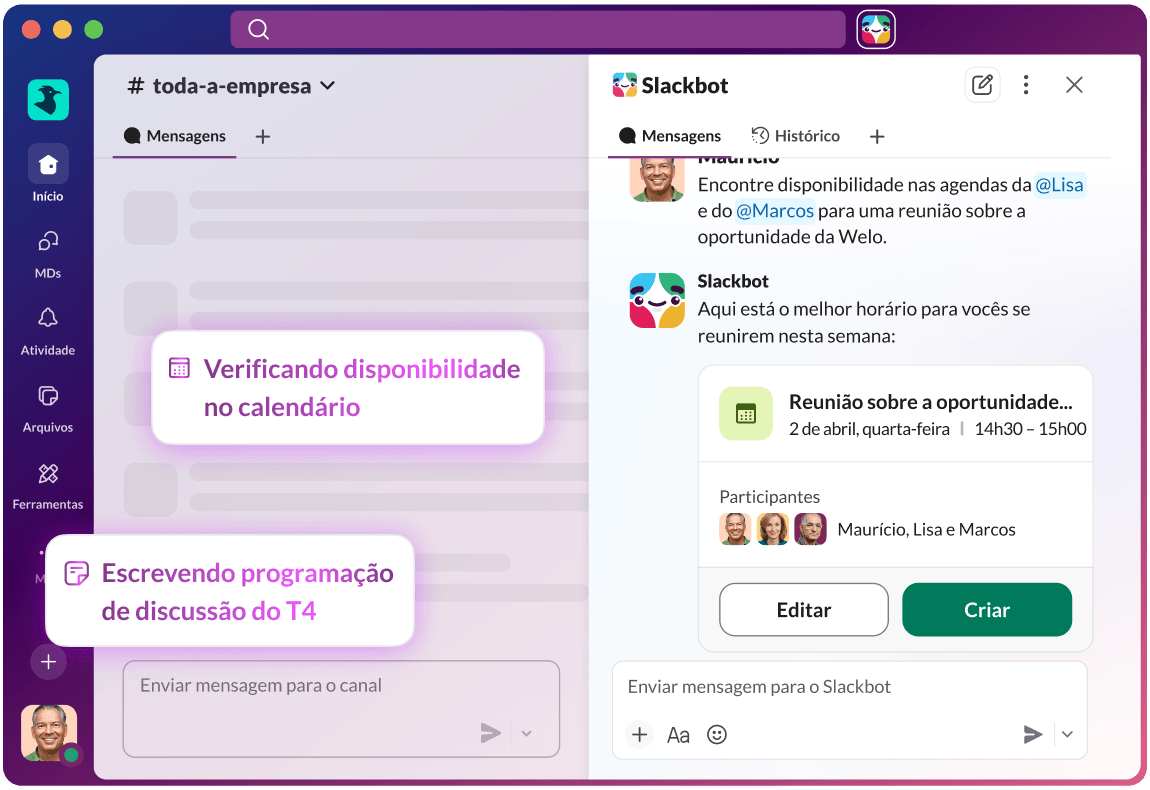 Encontre disponibilidade nos calendários de @Ana e @Marcos. Crie um convite de reunião e envie-o para eles.