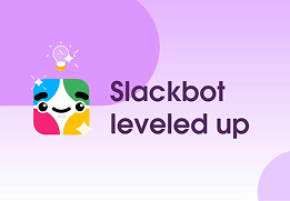 The Slackbot icon beside the words Slackbot leveled up